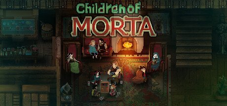 Children of Morta: Complete Edition