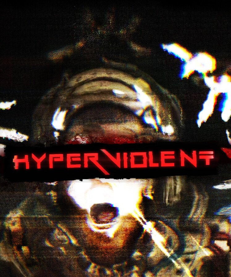 HYPERVIOLENT