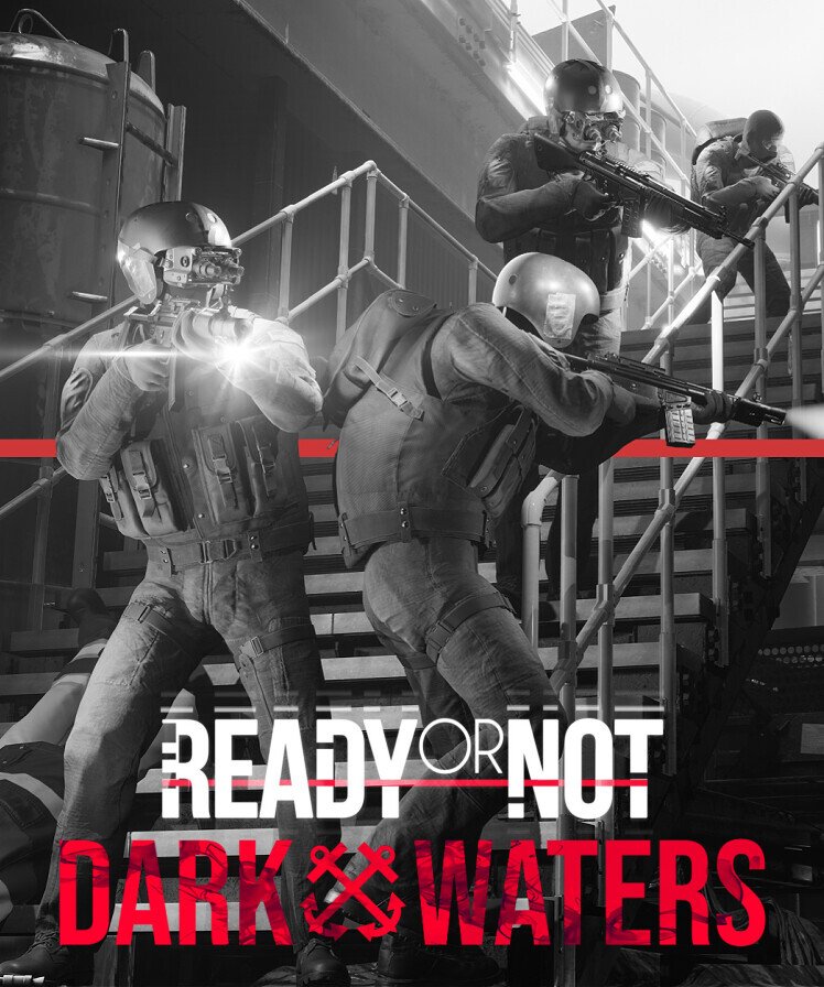 Ready or Not: Dark Waters