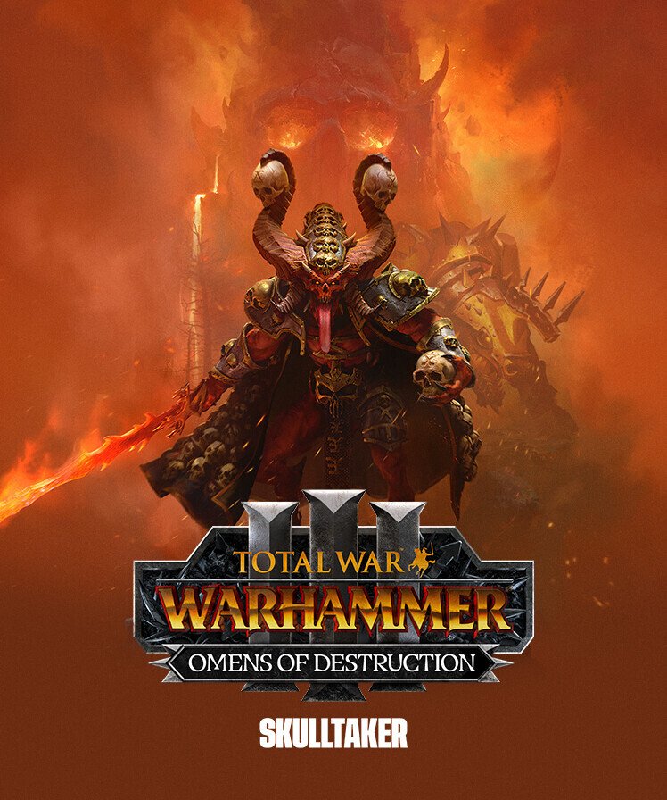 Total War: WARHAMMER III - Skulltaker- Omens of Destruction