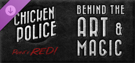 Behind the Art and Magic of Chicken Police