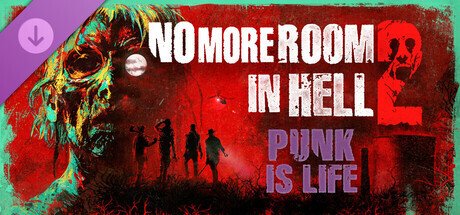 No More Room in Hell 2 - Punk is Life Pack DLC