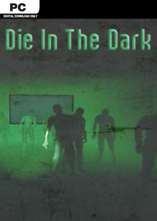 Die In The Dark