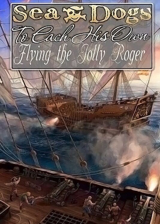 Sea Dogs: To Each His Own - Flying the Jolly Roger DLC