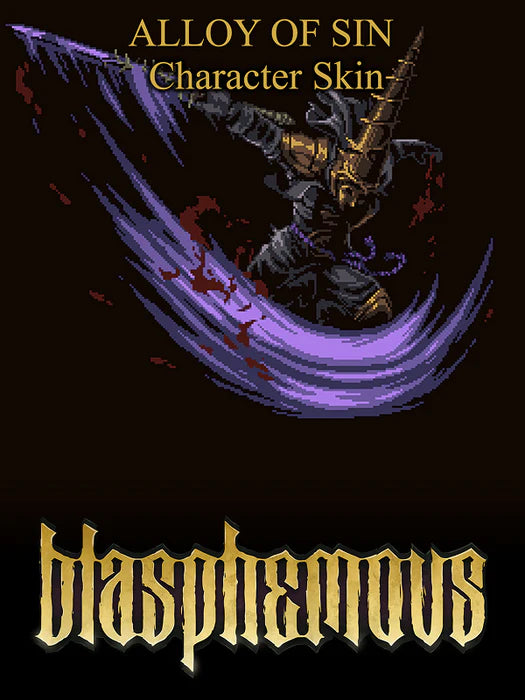 Blasphemous - Alloy of Sin Character Skin DLC