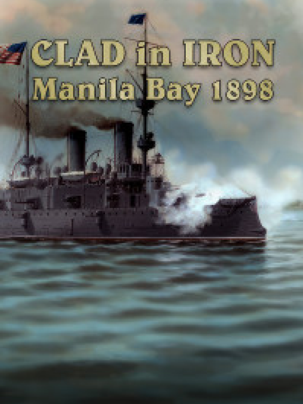 Clad in Iron - Manila Bay 1898 DLC