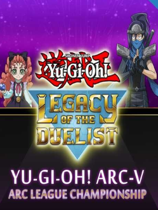 Yu-Gi-Oh! Legacy of the Duelist - ARC-V: ARC League Championship DLC