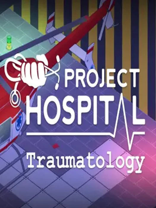 Project Hospital - Traumatology Department