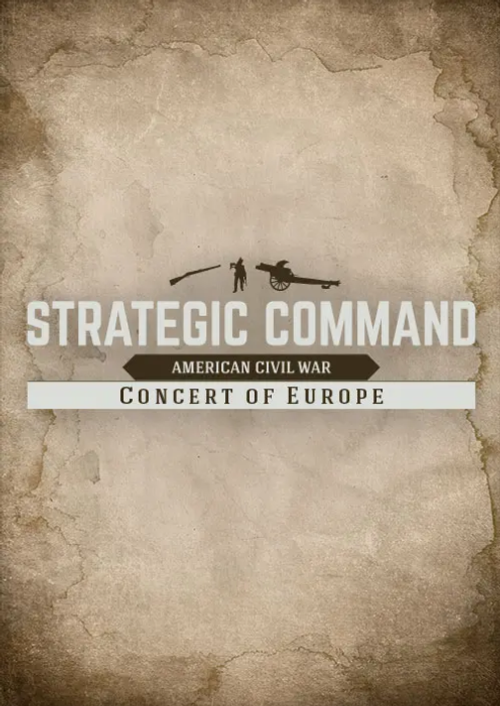 Strategic Command: American Civil War - Concert of Europe DLC