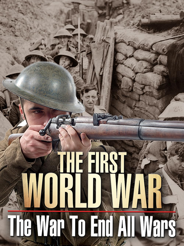 Making History: The First World War