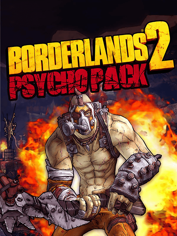 Borderlands 2: Psycho Pack DLC Mac Linux