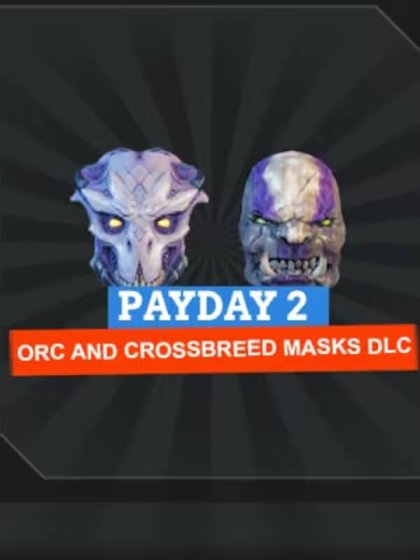 PAYDAY 2 - Orc and Crossbreed Masks DLC