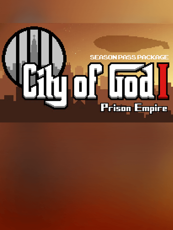 City of God I - Prison Empire + Season Pass Package