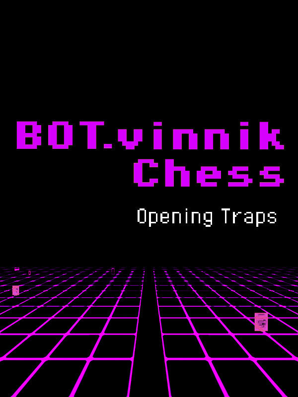 BOT.vinnik Chess: Opening Traps