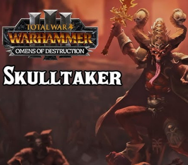 Total War: WARHAMMER III - Skulltaker- Omens of Destruction DLC