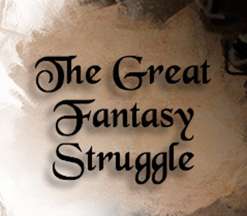 The Great Fantasy Struggle