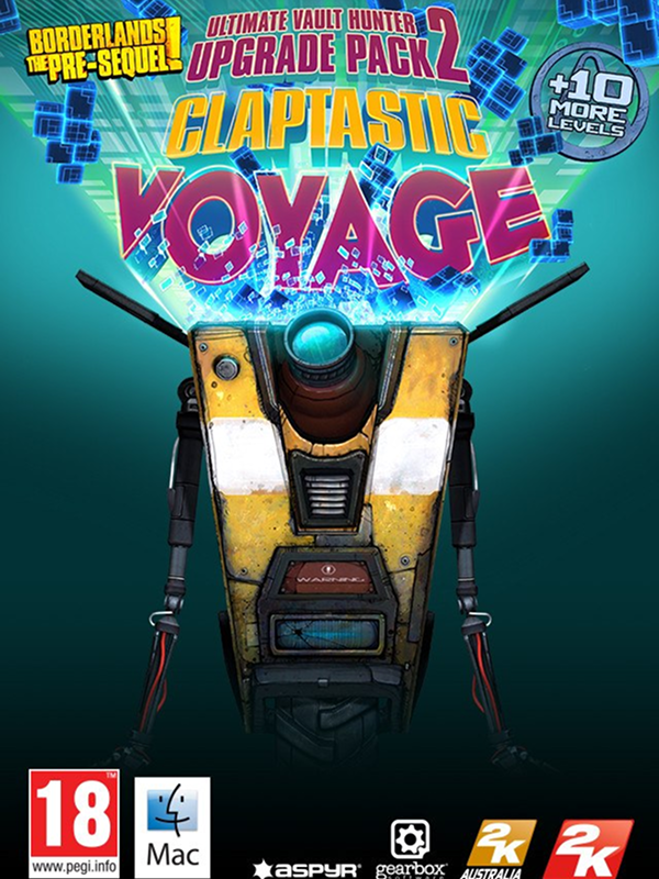 Borderlands: The Pre-Sequel - Claptastic Voyage and Ultimate Vault Hunter Upgrade Pack 2 DLC