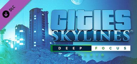 Cities: Skylines - Deep Focus Radio DLC