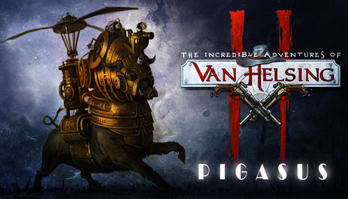 The Incredible Adventures of Van Helsing II - Pigasus DLC