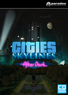 Cities: Skylines - After Dark DLC