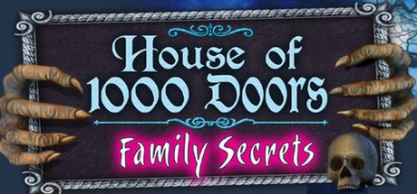 House of 1,000 Doors: Family Secrets