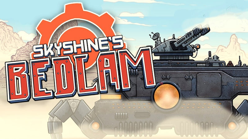 Skyshine's BEDLAM Deluxe
