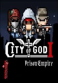 City of God I: Prison Empire