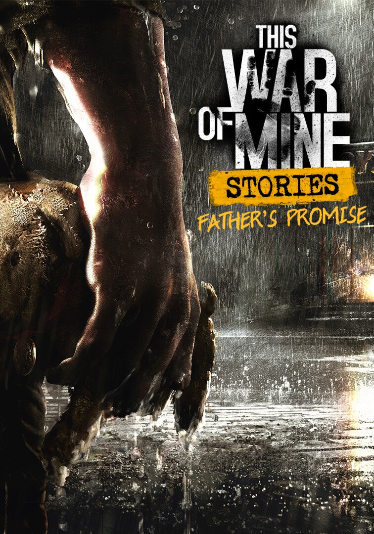 This War of Mine: Stories - Father's Promise DLC