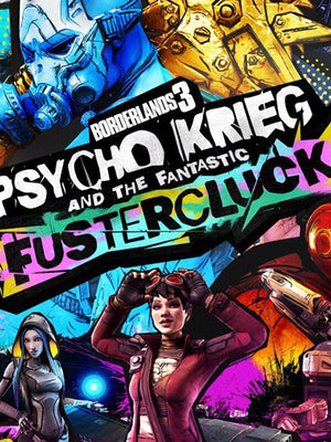 Borderlands 3 - Psycho Krieg and the Fantastic Fustercluck DLC