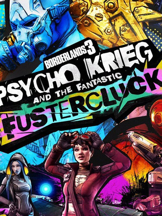 Borderlands 3 - Psycho Krieg and the Fantastic Fustercluck DLC