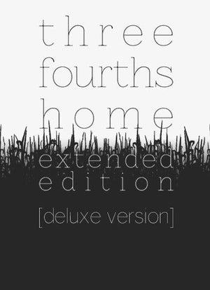 Three Fourths Home: Extended Deluxe Edition