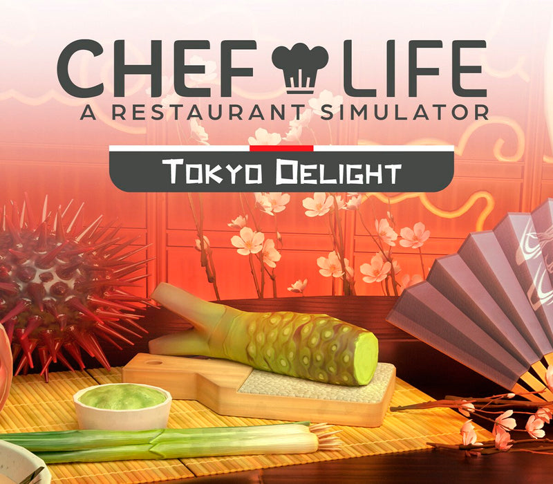 Chef Life: A Restaurant Simulator - TOKYO DELIGHT DLC