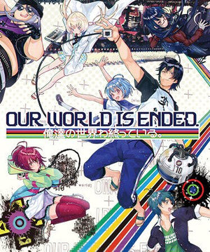 Our World Is Ended.