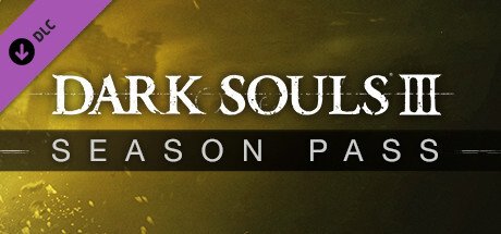 DARK SOULS III - Season Pass
