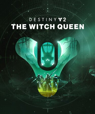 Destiny 2: The Witch Queen