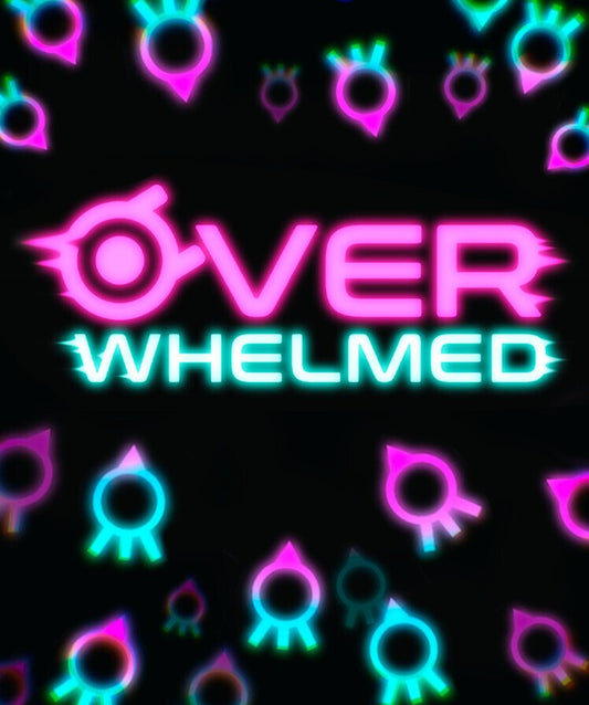 OVERWHELMED