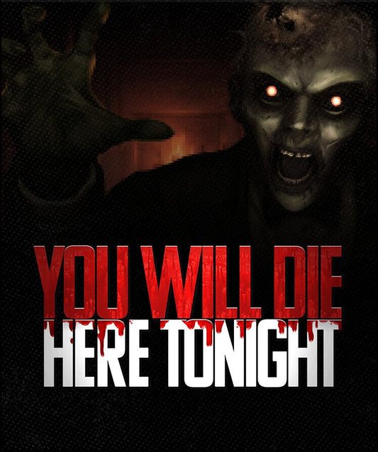 You Will Die Here Tonight