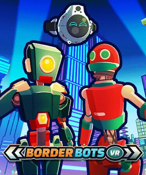 Border Bots VR