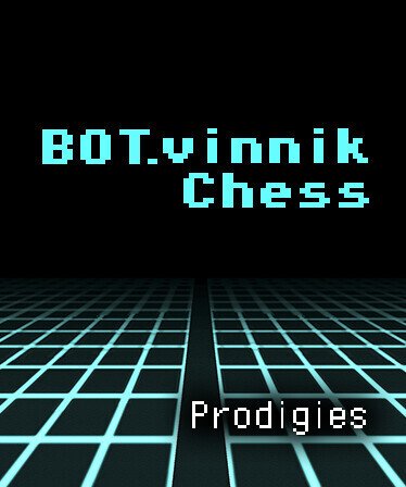 BOT.vinnik Chess: Prodigies