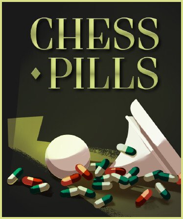 Chess Pills