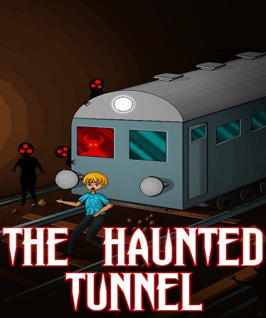 The Haunted Tunnel