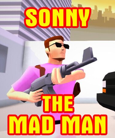Sonny The Mad Man: Casual Arcade Shooter