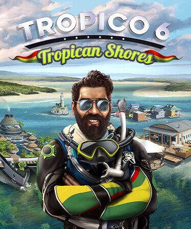 Tropico 6 - Tropican Shores