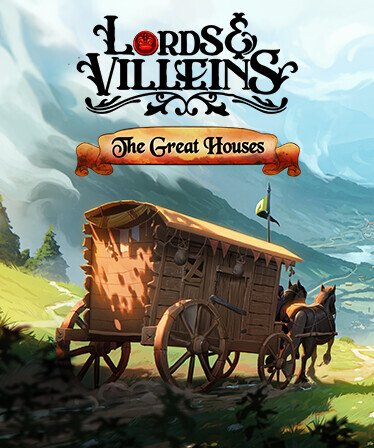 Lords and Villeins: The Great Houses