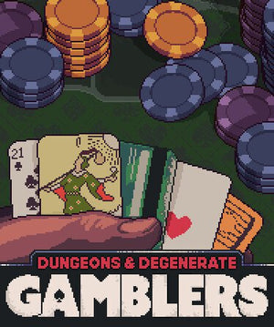 Dungeons & Degenerate Gamblers