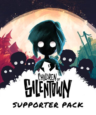 Children of Silentown - Supporter Pack