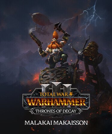 Total War: WARHAMMER III - Malakai- Thrones of Decay