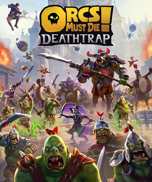 Orcs Must Die! Deathtrap