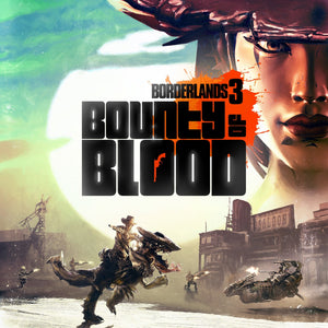 Borderlands 3: Bounty of Blood