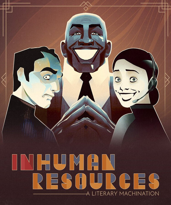 Inhuman Resources: A Literary Machination